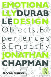 Cover image for Emotionally Durable Design: Objects, experiences and empathy