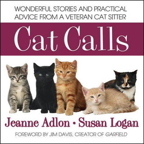 Cover image for Cat Calls: Wonderful Stories and Practical Advice from a Veteran Cat Sitter