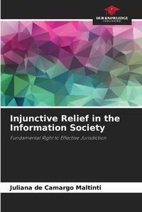 Cover image for Injunctive Relief in the Information Society