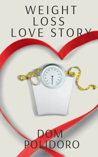 Cover image for Weight Loss Love Story