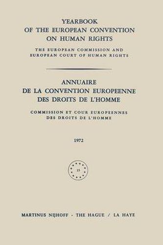 Yearbook of the European Convention on Human Rights / Annuaire de la Convention Europeenne des Droits de L'Homme: The European Commission and Europan Court of Human Rights / Commission et Cour Europeennes des Droits de L'Homme