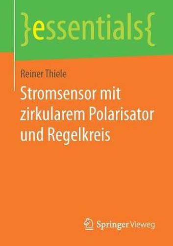 Cover image for Stromsensor mit zirkularem Polarisator und Regelkreis