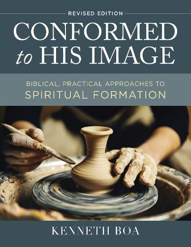 Cover image for Conformed to His Image, Revised Edition: Biblical, Practical Approaches to Spiritual Formation