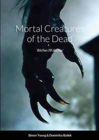 Cover image for Mortal Creatures of the Dead