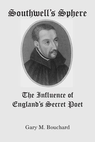 Cover image for Southwell"s Sphere - The Influence of England"s Secret Poet