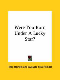 Cover image for Were You Born Under a Lucky Star?