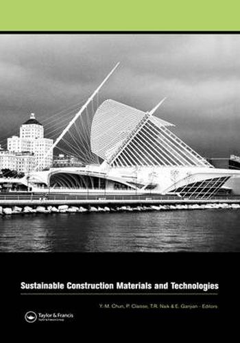 Cover image for Sustainable Construction Materials and Technologies: Proceedings of the Conference on Sustainable Construction Materials and Technologies, 11-13 June 2007, Coventry, United Kingdom