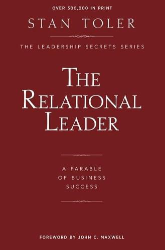 The Relational Leader: A Parable of Business Success