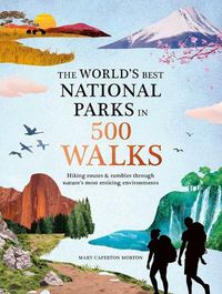 Cover image for The World's Best National Parks in 500 Walks