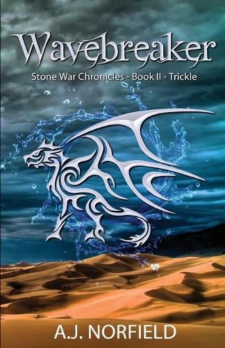 Cover image for Wavebreaker - Trickle: Book II of the Stone War Chronicles (part 1 of 2)