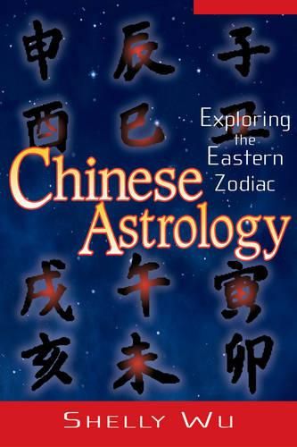 Cover image for Chinese Astrology: Exploring the Eastern Zodiac