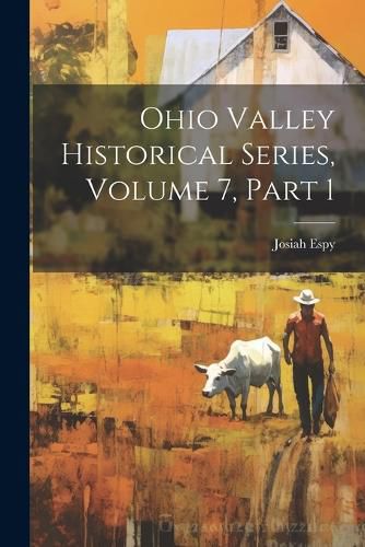 Cover image for Ohio Valley Historical Series, Volume 7, part 1