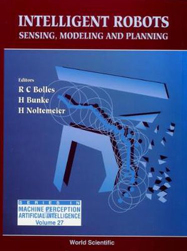 Cover image for Intelligent Robots - Sensing, Modeling And Planning