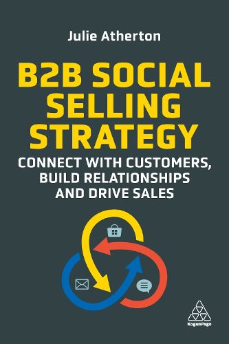Cover image for B2B Social Selling Strategy: Connect with Customers, Build Relationships and Drive Sales