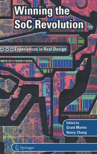 Cover image for Winning the SoC Revolution: Experiences in Real Design