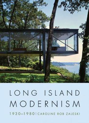 Cover image for Long Island Modernism 1930-1980