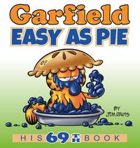 Cover image for Garfield Easy as Pie: His 69th Book