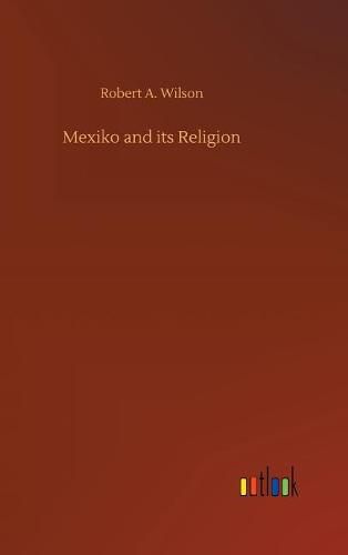 Mexiko and its Religion