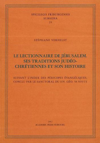 Cover image for Le Lectionnaire de Jerusalem. Ses Traditions Jedeo-Chretiennes Et Son Histoire
