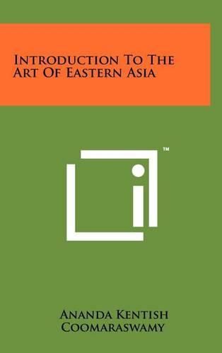 Cover image for Introduction to the Art of Eastern Asia