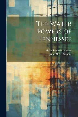 The Water Powers of Tennessee