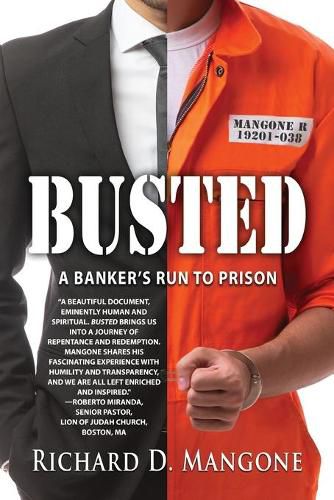 Cover image for Busted: A Banker's Run to Prison