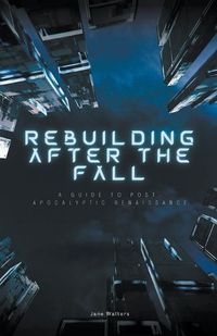 Cover image for Rebuilding After the Fall