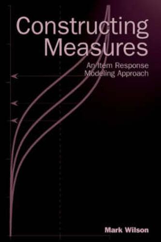 Cover image for Constructing Measures: An Item Response Modeling Approach: An Item Response Modeling Approach