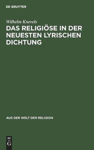 Cover image for Das Religioese in der neuesten lyrischen Dichtung