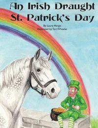 Cover image for An Irish Draught St. Patrick's Day