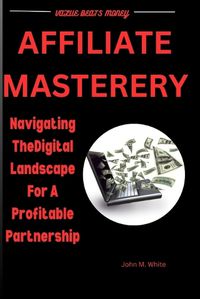Cover image for Affiliate Mastery