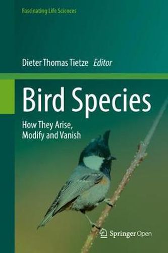 Cover image for Bird Species: How They Arise, Modify and Vanish