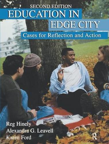 Education in Edge City: Cases for Reflection and Action