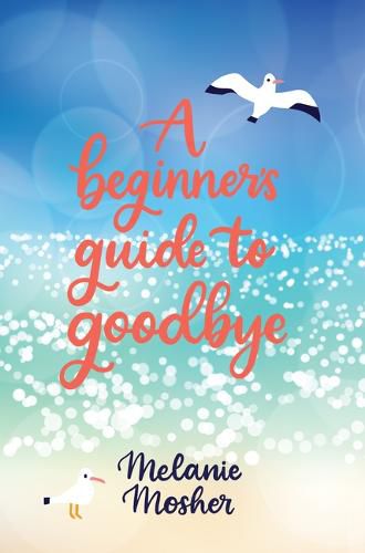 Cover image for A Beginner's Guide to Goodbye