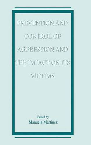 Cover image for Prevention and Control of Aggression and the Impact on its Victims