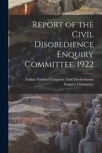 Report of the Civil Disobedience Enquiry Committee, 1922