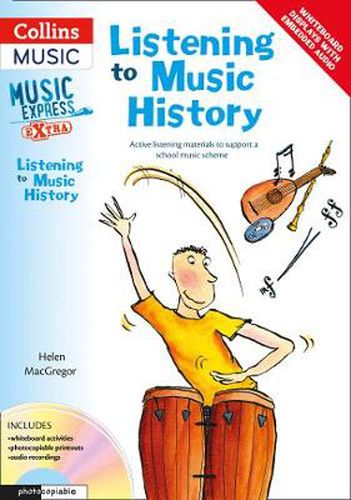 Listening to Music History: Active Listening Materials to Support a School Music Scheme