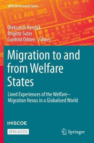 Cover image for Migration to and from Welfare States: Lived Experiences of the Welfare-Migration Nexus in a Globalised World