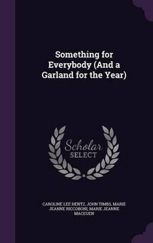 Cover image for Something for Everybody (and a Garland for the Year)