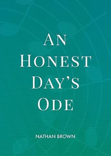 An Honest Day's Ode