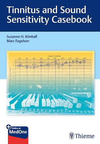 Cover image for Tinnitus and Sound Sensitivity Casebook