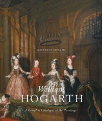 Cover image for William Hogarth: A Complete Catalogue of the Paintings