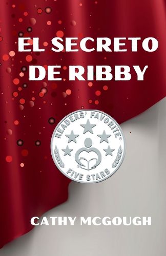 Cover image for El Secreto de Ribby Spanish Edition