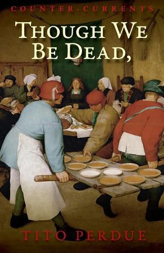 Cover image for Though We Be Dead, Yet Our Day Will Come