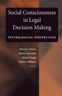 Cover image for Social Consciousness in Legal Decision Making: Psychological Perspectives