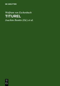 Cover image for Titurel: Mit der gesamten Paralleluberlieferung des  Jungeren Titurel