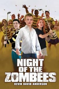 Cover image for Night of the ZomBEEs: A Zombie novel with Buzz