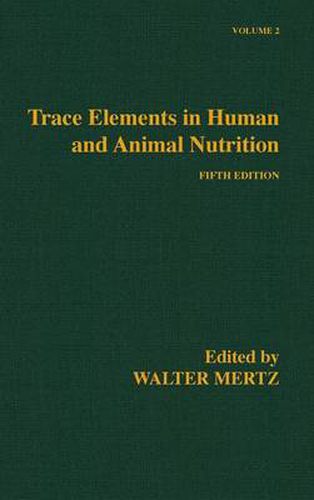Cover image for Trace Elements in Human and Animal Nutrition: Volume 2