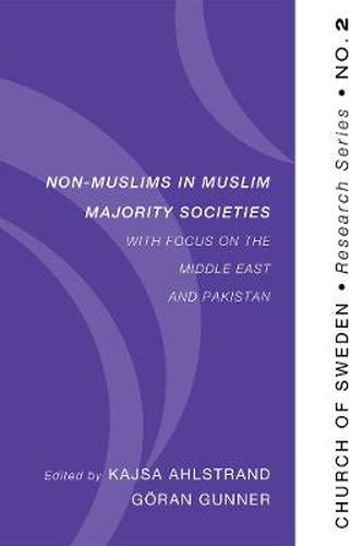 Cover image for Non-Muslims in Muslim Majority Societies - With Focus on the Middle East and Pakistan