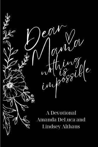 Cover image for Dear Mama Nothing is Impossible